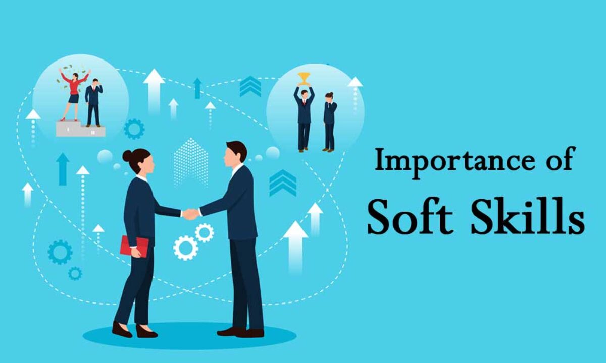 IMPORTANCE OF SOFT SKILLS